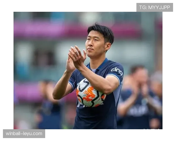 孙兴慜状态回升,树立边锋新标杆助力球队再创佳绩 孙兴慜状态回升,树立边锋新标杆助力球队再创佳绩