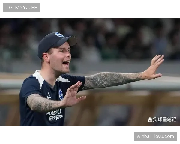 邓克率布莱顿豪取连胜，球队状态火热引期待